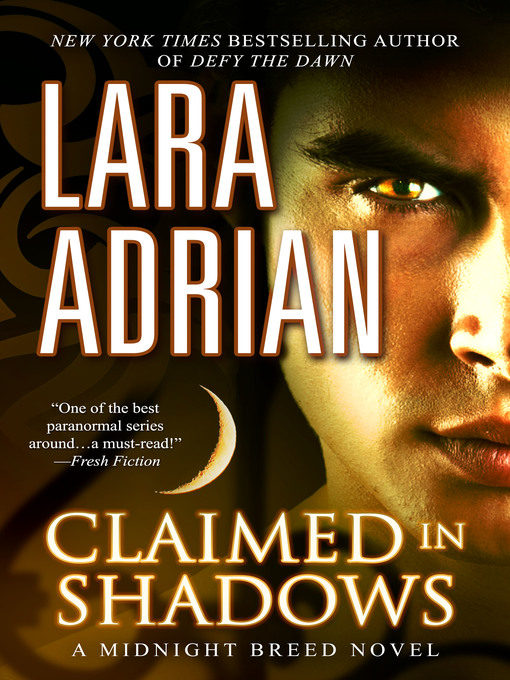 Title details for Claimed in Shadows by Lara Adrian - Available